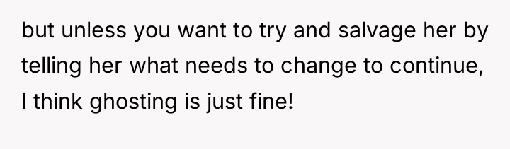 but unless you want to try and salvage her by...