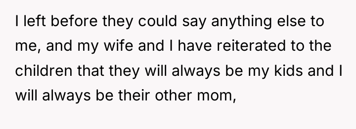 I left before they could say anything else to me,...