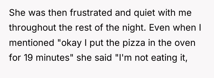 She was then frustrated and quiet with me throughout the...