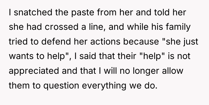 I snatched the paste from her and told her she...