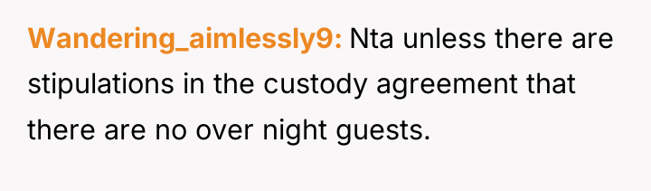 Wandering_aimlessly9 Nta unless there are stipulations in the custody agreement...