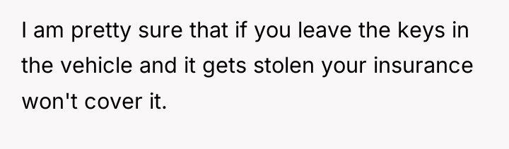 I am pretty sure that if you leave the keys...