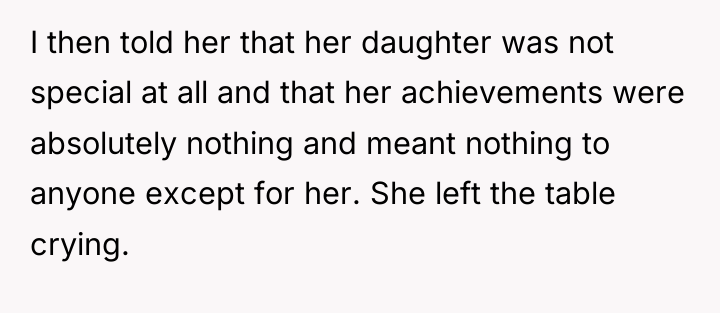 I then told her that her daughter was not special...
