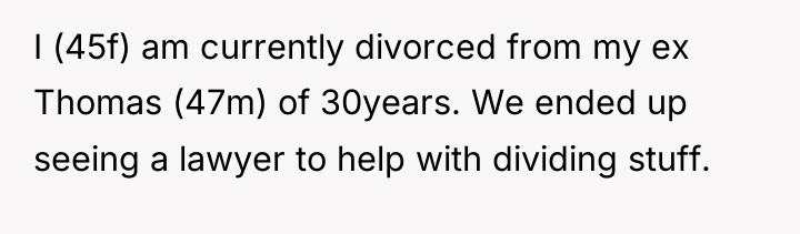 I (45f) am currently divorced from my ex Thomas (47m)...