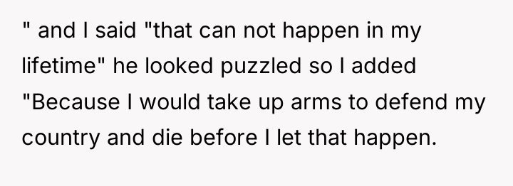 " and I said "that can not happen in my...