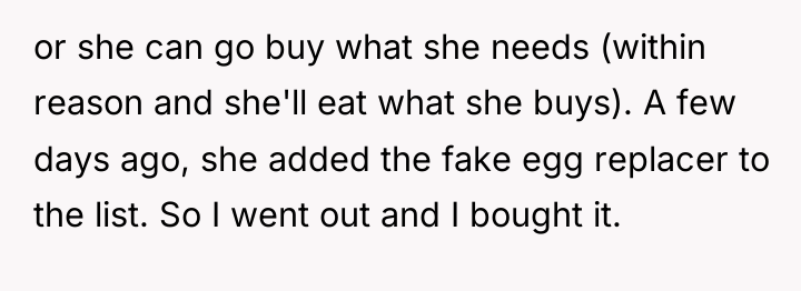 or she can go buy what she needs (within reason...