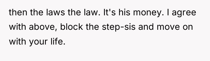 then the laws the law. It's his money. I agree...