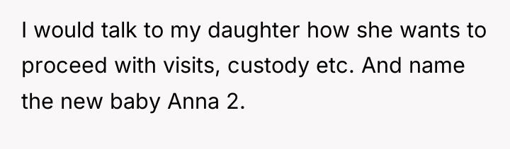 I would talk to my daughter how she wants to...