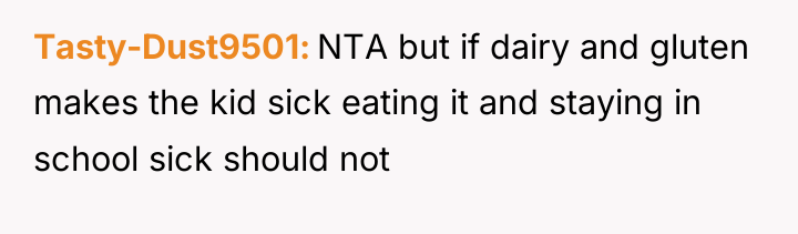 Tasty-Dust9501 NTA but if dairy and gluten makes the kid...