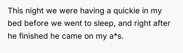 This night we were having a quickie in my bed...