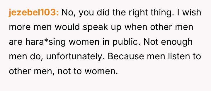 jezebel103 No, you did the right thing. I wish more...