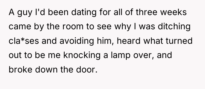 A guy I'd been dating for all of three weeks...
