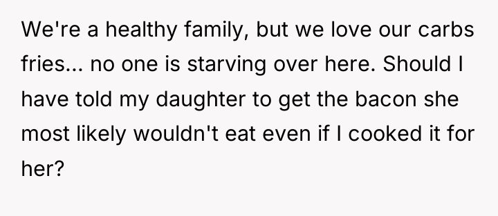 We're a healthy family, but we love our carbs fries......