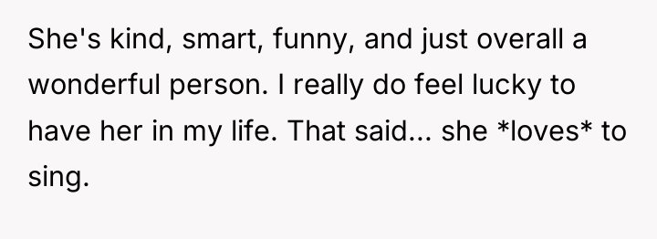 She's kind, smart, funny, and just overall a wonderful person....