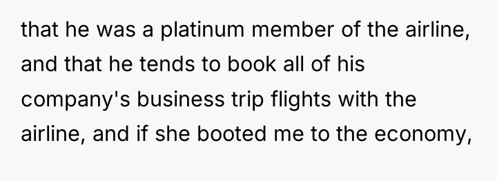 that he was a platinum member of the airline, and...