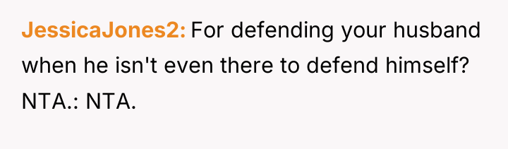 JessicaJones2 For defending your husband when he isn't even there...