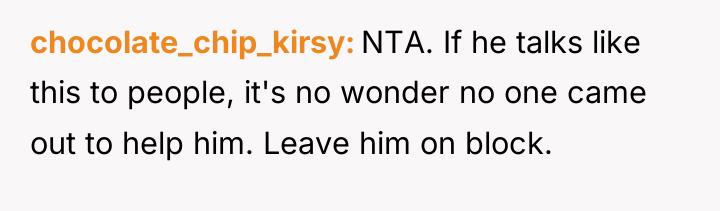 chocolate_chip_kirsy NTA. If he talks like this to people, it's...
