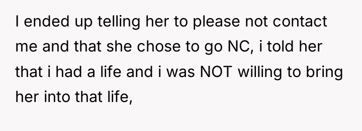 I ended up telling her to please not contact me...