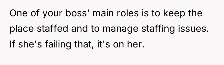 One of your boss' main roles is to keep the...