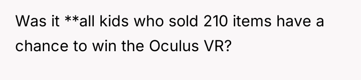 Was it **all kids who sold 210 items have a...