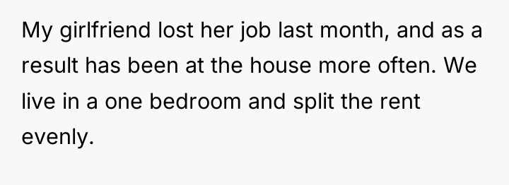 My girlfriend lost her job last month, and as a...
