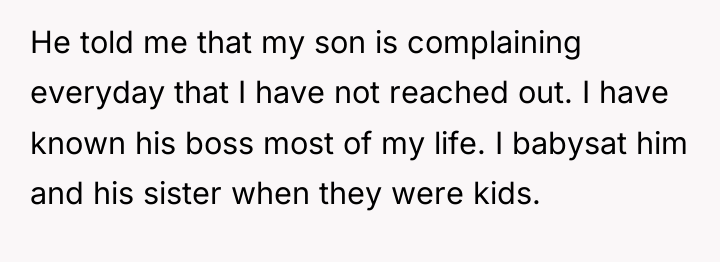 He told me that my son is complaining everyday that...
