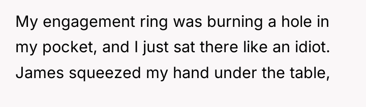 My engagement ring was burning a hole in my pocket,...