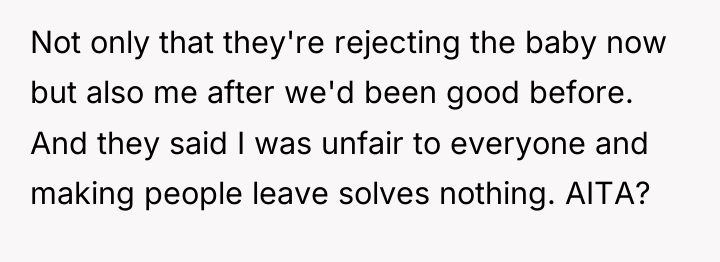 Not only that they're rejecting the baby now but also...