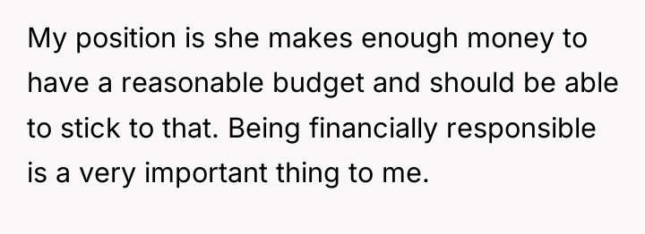 My position is she makes enough money to have a...