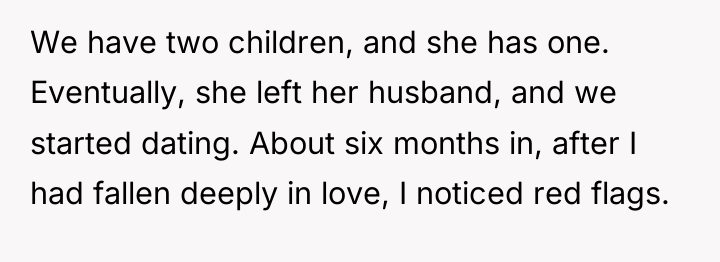 We have two children, and she has one. Eventually, she...