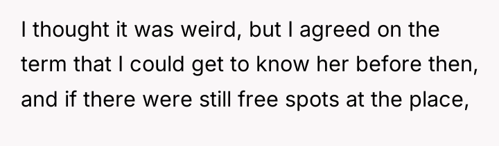 I thought it was weird, but I agreed on the...