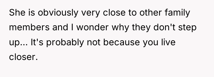 She is obviously very close to other family members and...