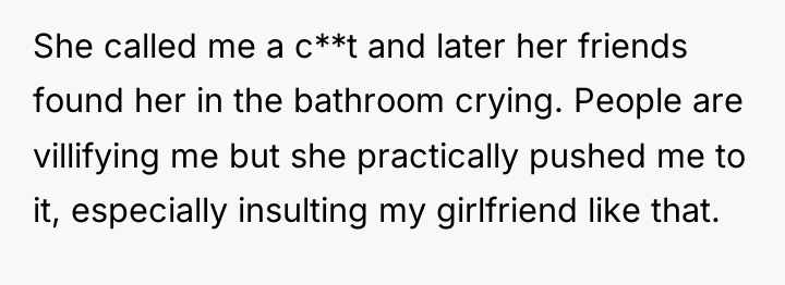 She called me a c**t and later her friends found...