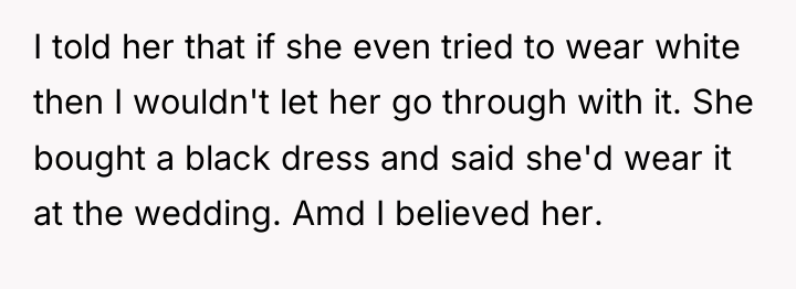 I told her that if she even tried to wear...
