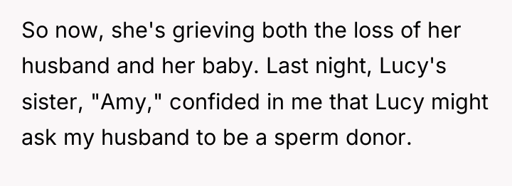So now, she's grieving both the loss of her husband...