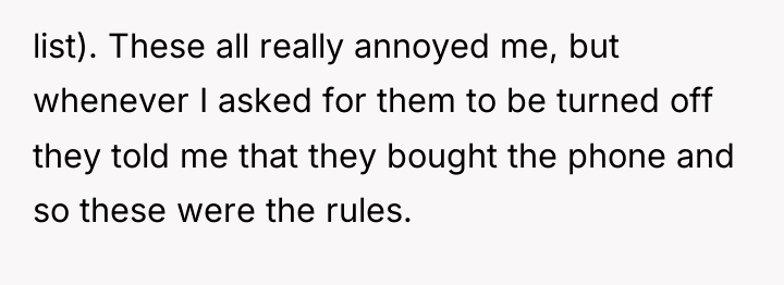 list). These all really annoyed me, but whenever I asked...