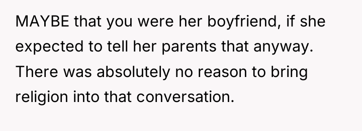 MAYBE that you were her boyfriend, if she expected to...