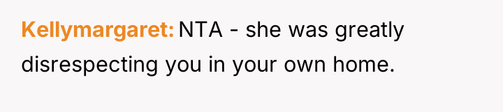 Kellymargaret NTA - she was greatly disrespecting you in your...