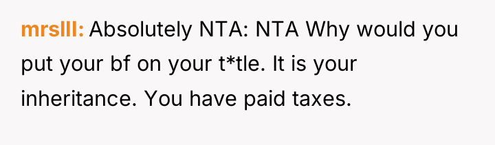 mrslII Absolutely NTA: NTA Why would you put your bf...