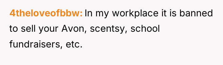 4theloveofbbw In my workplace it is banned to sell your...