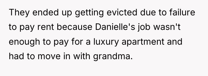 They ended up getting evicted due to failure to pay...