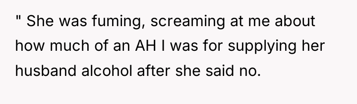 " She was fuming, screaming at me about how much...