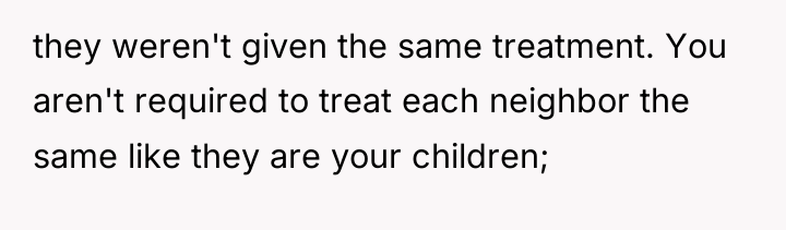 they weren't given the same treatment. You aren't required to...