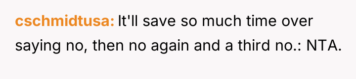cschmidtusa It'll save so much time over saying no, then...