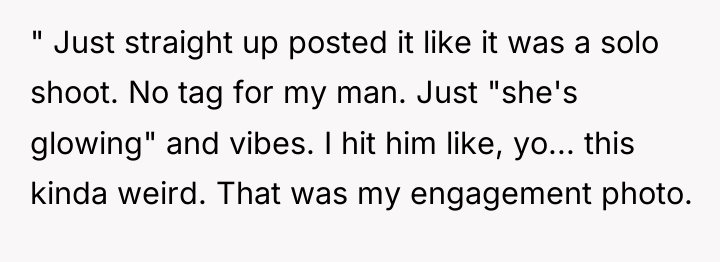 " Just straight up posted it like it was a...