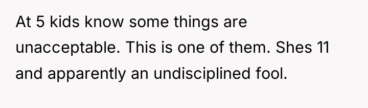 At 5 kids know some things are unacceptable. This is...