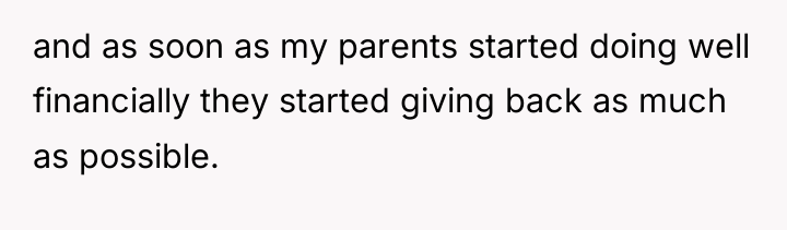 and as soon as my parents started doing well financially...