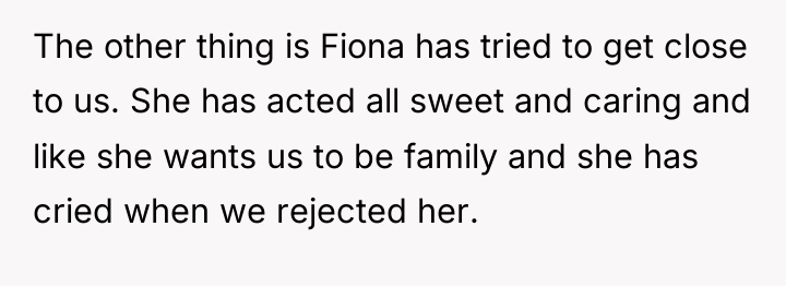 The other thing is Fiona has tried to get close...