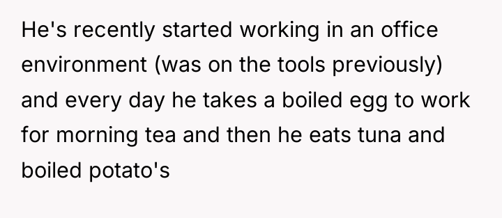 He's recently started working in an office environment (was on...