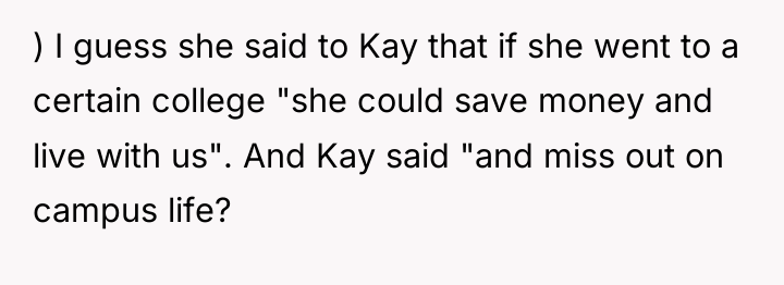 ) I guess she said to Kay that if she...